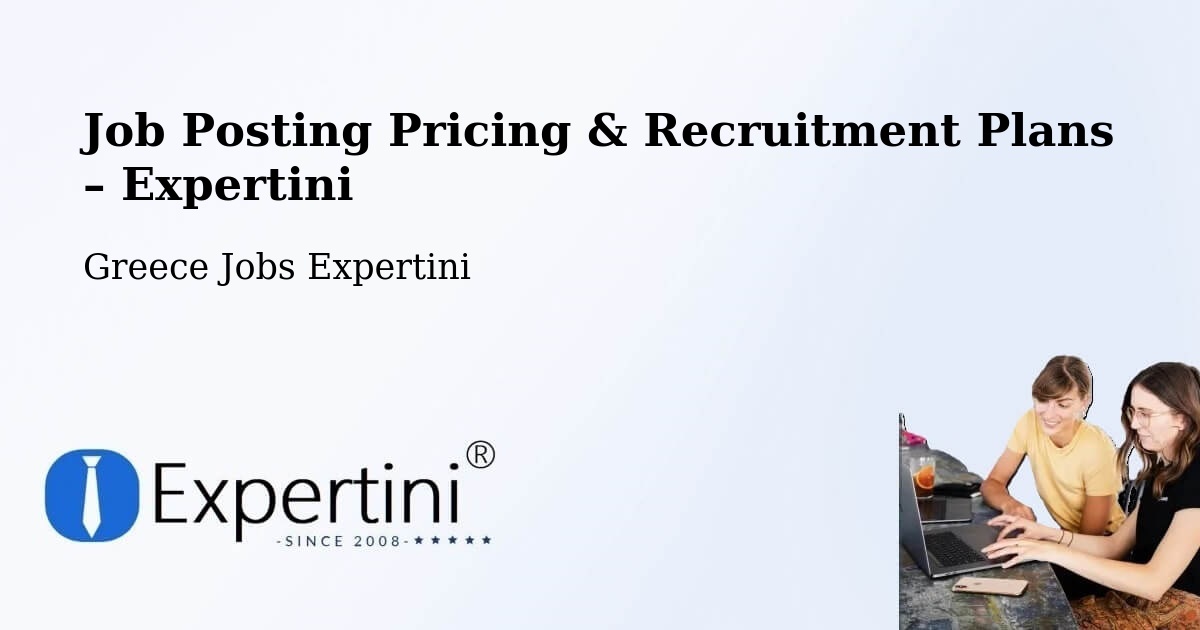Job Posting Pricing & Recruitment Plans – Páros - Páros, Greece Jobs Expertini